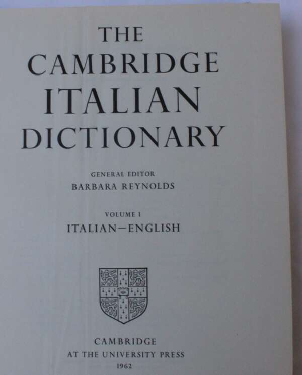 The Cambridge Italian Dictionary (Volume 1: Italian-English)