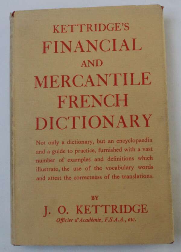 Kettridge's Financial and Mercantile French Dictionary