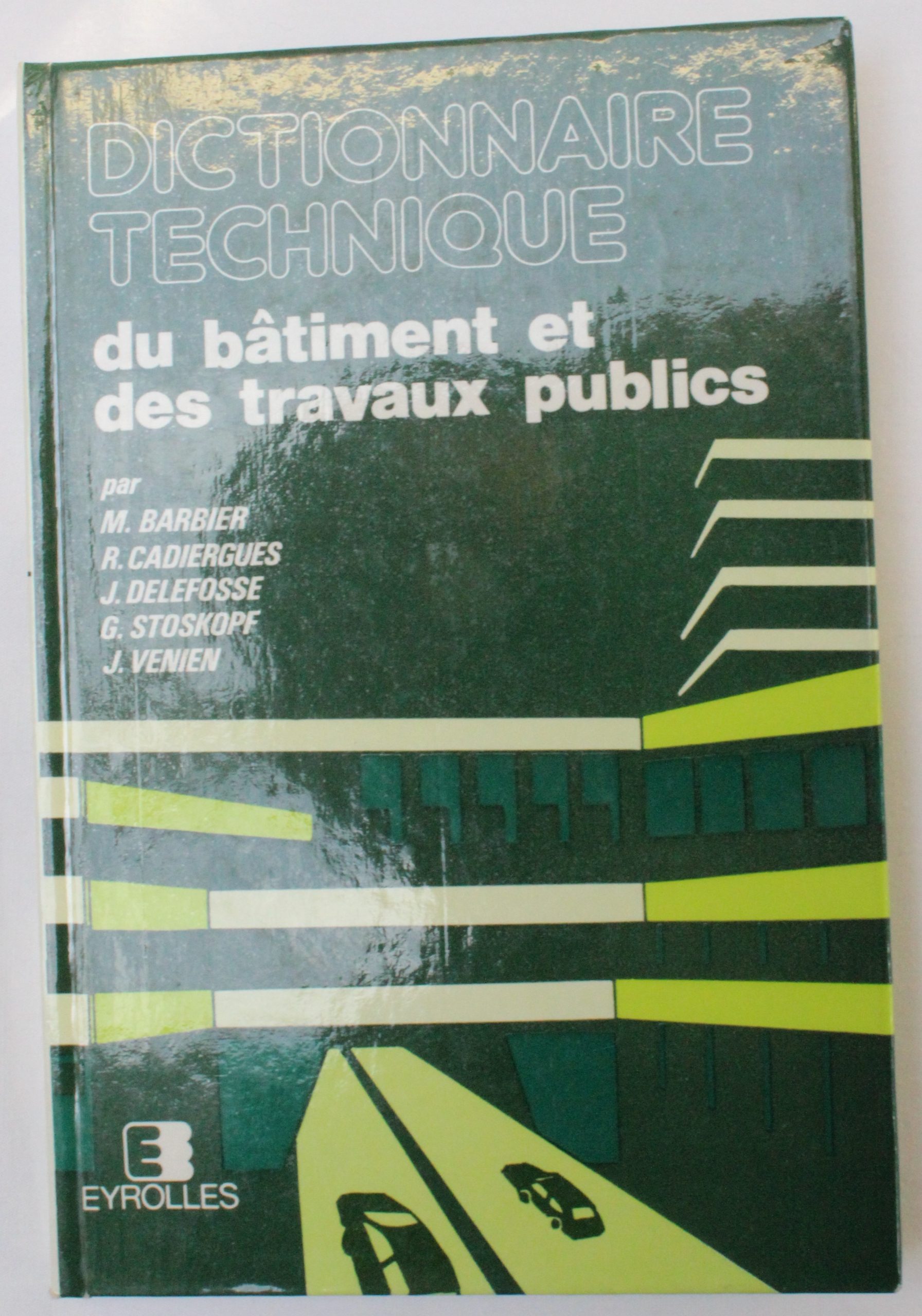 Dictionnaire Technique du Bâtiment et des Travaux Publics