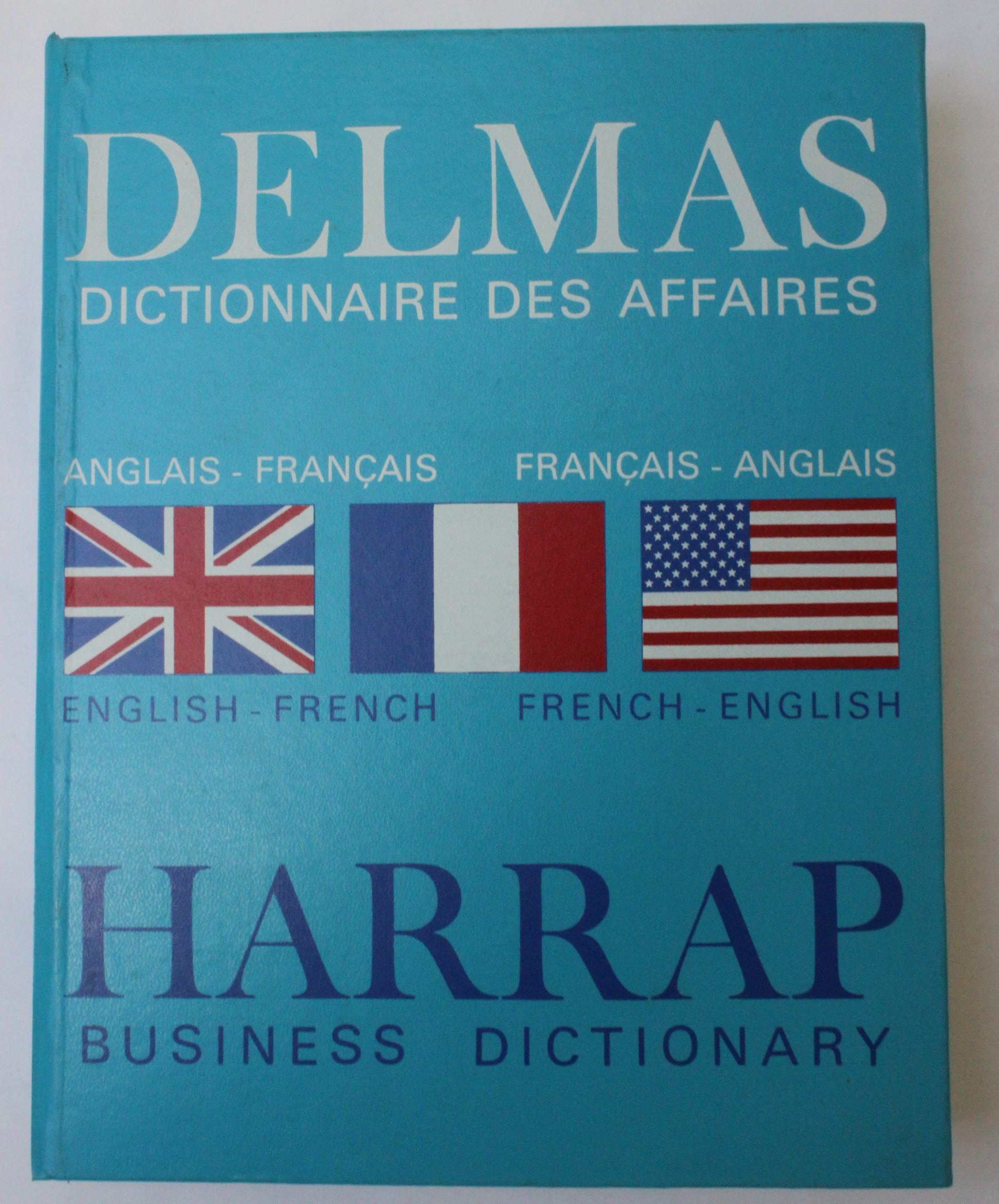 Delmas Business Dictionary: English-French, French-English