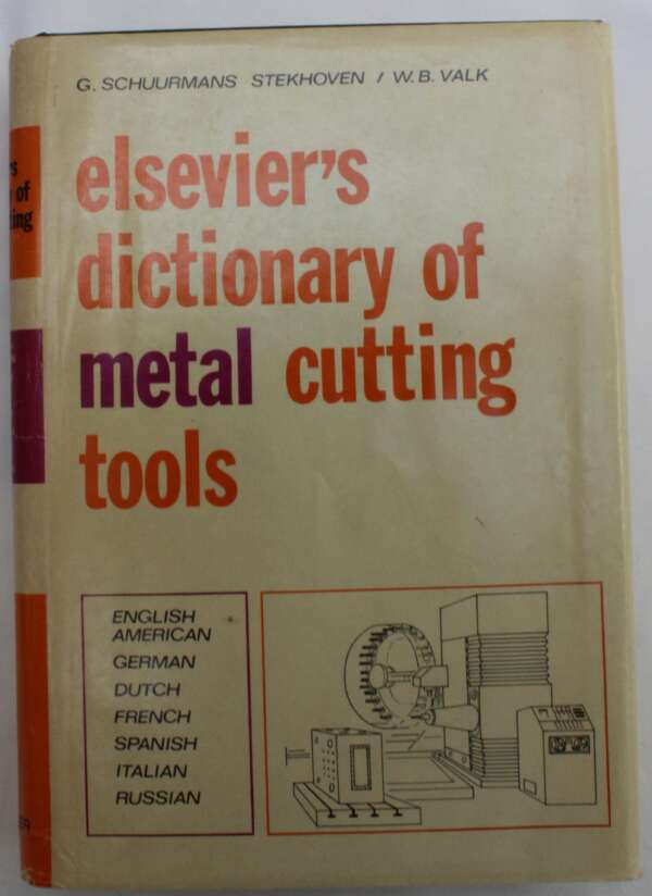 Elsevier's Dictionary of Metal Cutting Tools