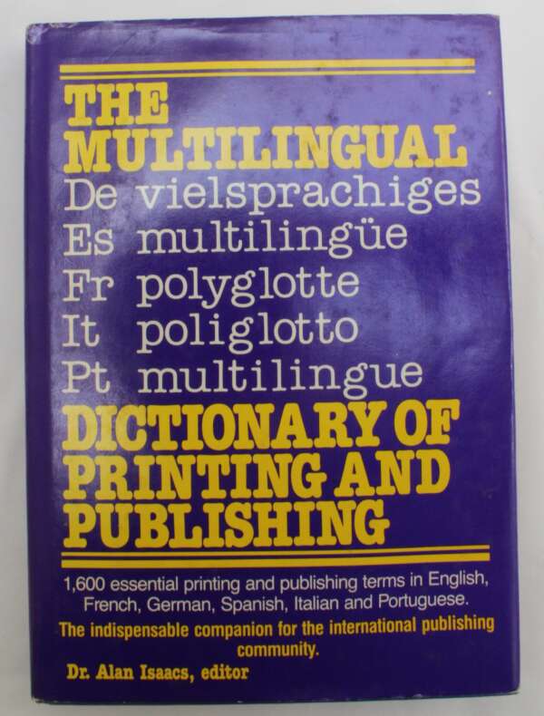 The Multilingual Dictionary of Printing and Publishing