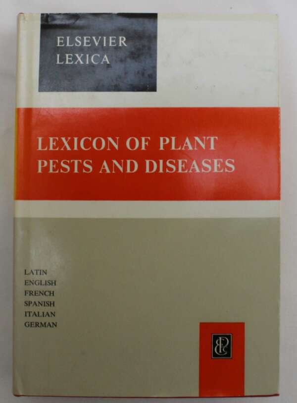 Elsevier’s Lexicon of Plant Pests and Diseases