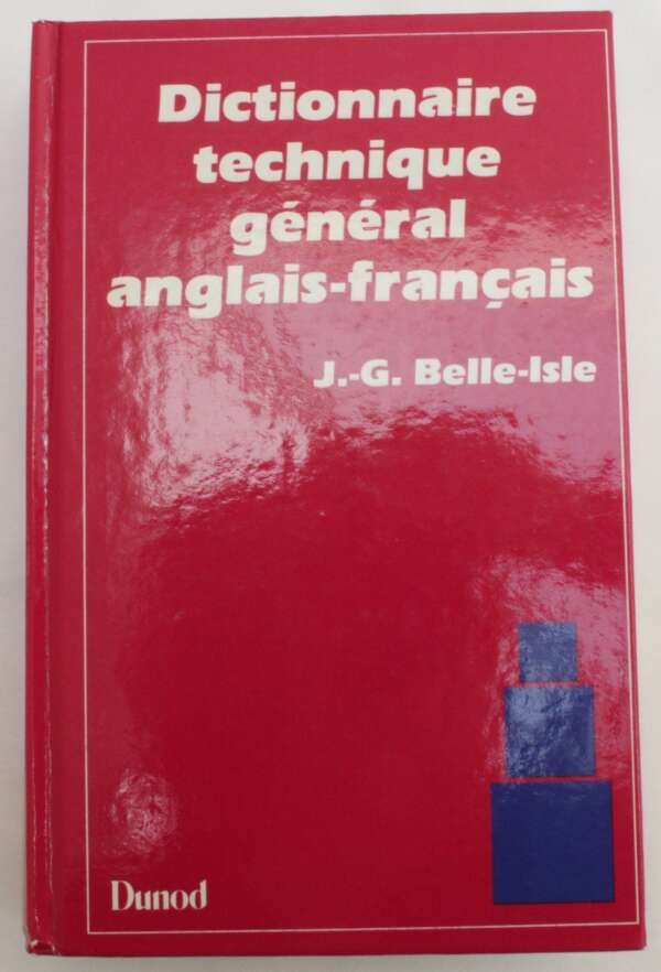 Dictionnaire Technique Generale Anglais-Français