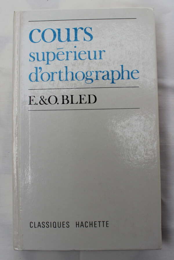 Cours Supérieur d'Orthographe