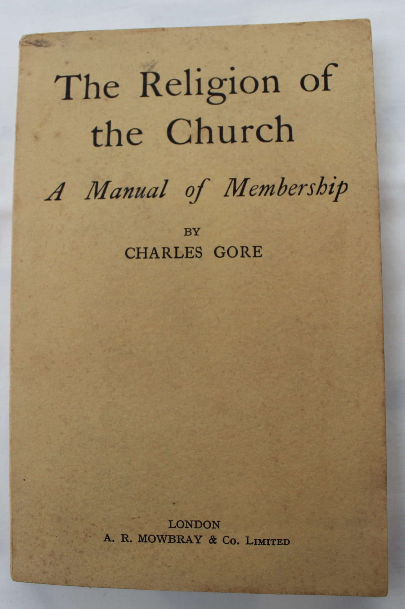 The Religion of the Church as Presented in The Church of England