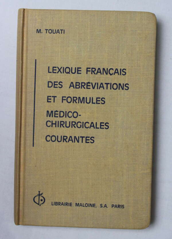 Lexique Francais des Abbreviations et Formules Medico-Chirrgicales Courantes